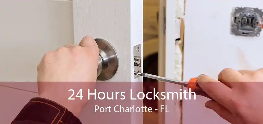 24 Hours Locksmith Port Charlotte - FL