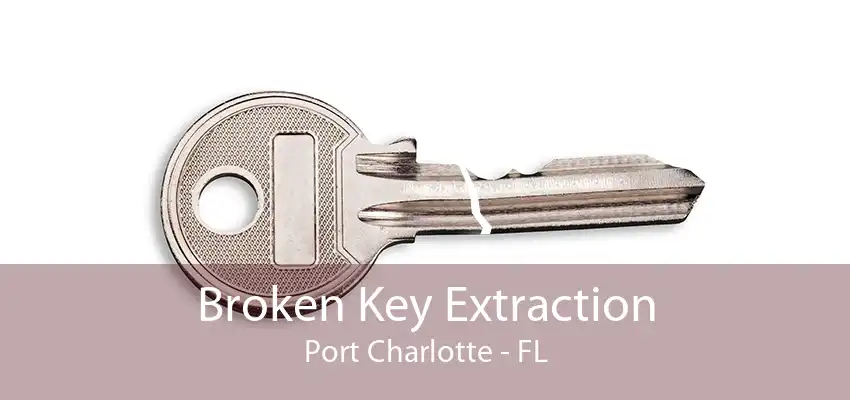 Broken Key Extraction Port Charlotte - FL