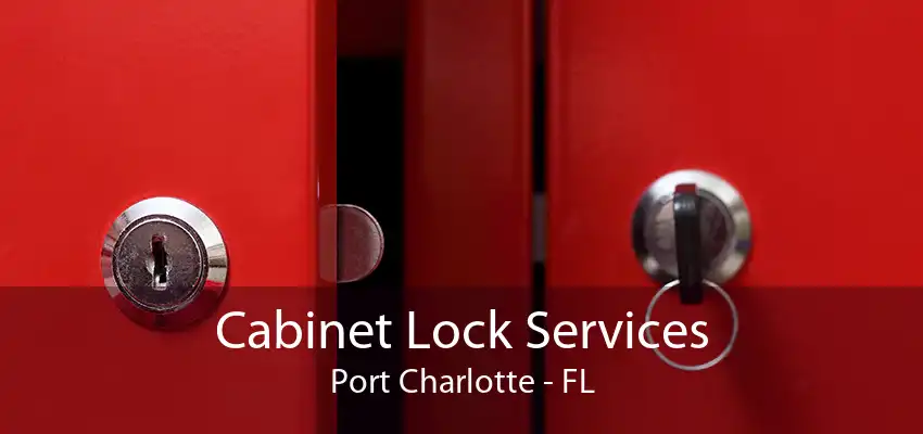 Cabinet Lock Services Port Charlotte - FL