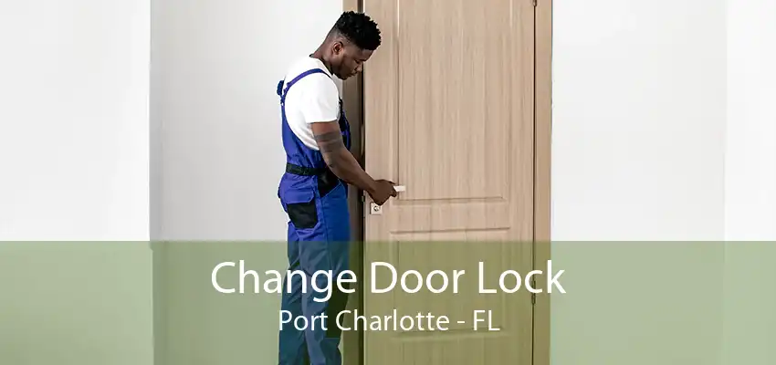 Change Door Lock Port Charlotte - FL