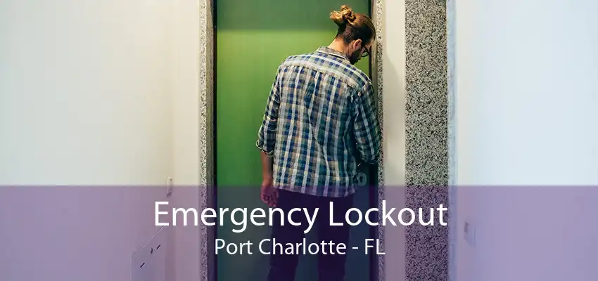 Emergency Lockout Port Charlotte - FL