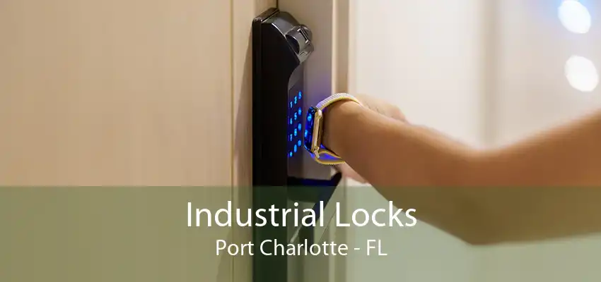 Industrial Locks Port Charlotte - FL