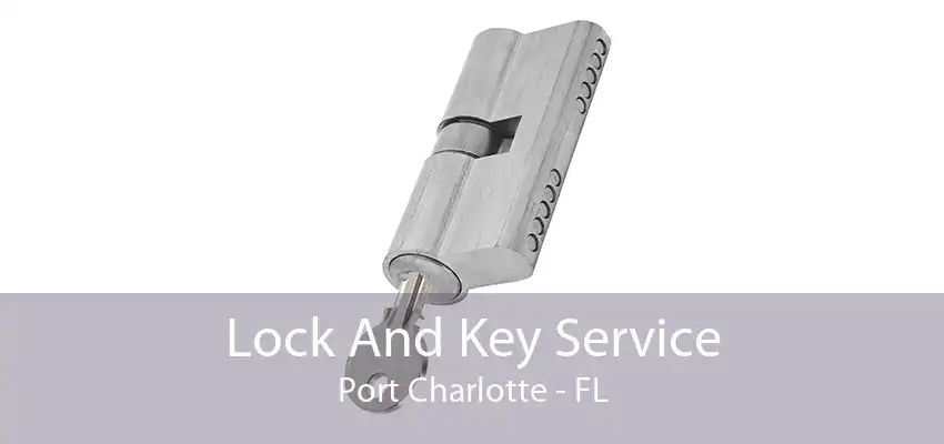 Lock And Key Service Port Charlotte - FL