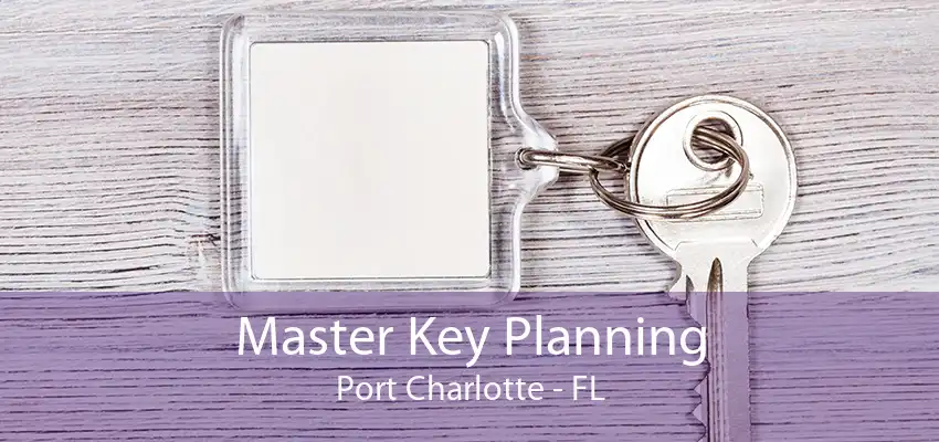 Master Key Planning Port Charlotte - FL