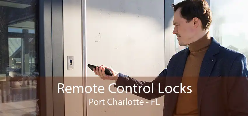 Remote Control Locks Port Charlotte - FL