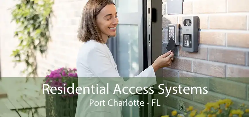 Residential Access Systems Port Charlotte - FL