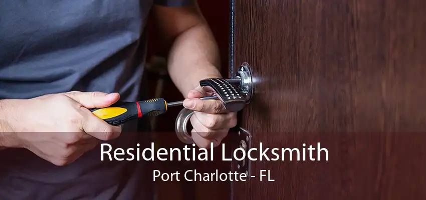 Residential Locksmith Port Charlotte - FL