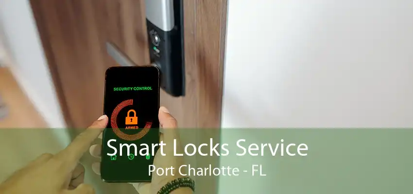 Smart Locks Service Port Charlotte - FL