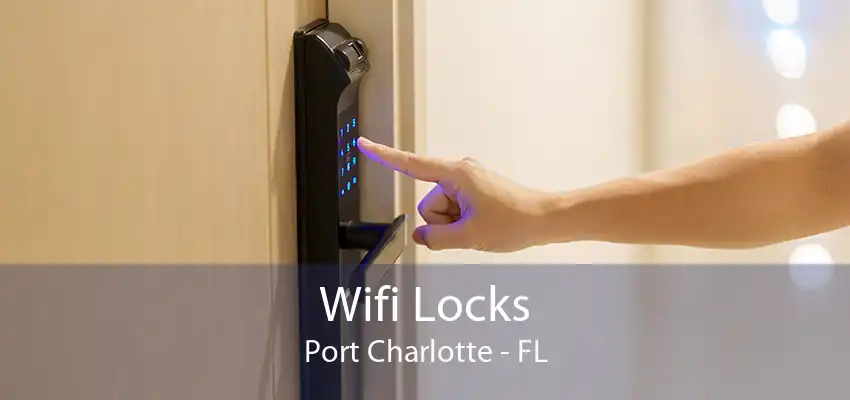 Wifi Locks Port Charlotte - FL